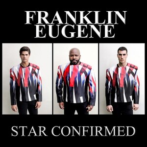 FRANKLIN EUGENE STAR CONFIRMED Dazzles In Global Debut During Milan Fashion Week Men's Spring/Summer 2019