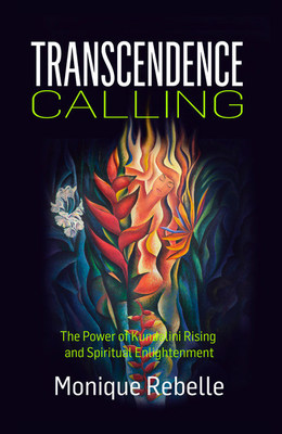 Author of Transcendence Calling Describes the Most Profound and Magical Experience Kn