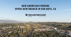 New American Funding Opens New Branch in Van Nuys, CA