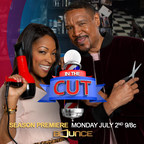 Season Four of Bounce's Hit Comedy In The Cut Set to Premiere Mon. July 2 at 9:00 p.m. ET/PT