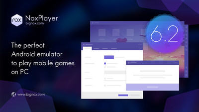 NoxPlayer V6.2 released with improvements on Optimization, Compatibility and Stability