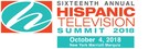 Brand and Agency Leaders Headline 16th Annual Hispanic Television Summit Thursday, October 4, 2018 at New York Marriott Marquis