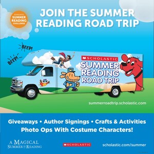 Free Pop-Up Family Reading Festivals Are Coming To 27 U. S. Cities As Part Of The 2018 Scholastic Summer Reading Road Trip