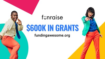 Technology company Funraise launches ‘Future Fund’ with $600,000 in grants for nonprofits.