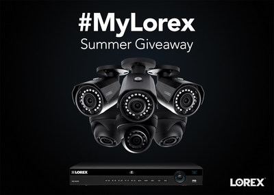 Lorex #MyLorex Summer 2018 Giveaway (CNW Group/LOREX Technology Inc.)