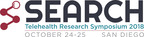 SEARCH2018 Symposium Brings Together Telehealth Researchers Focused on Proving the Benefits of Connected Health