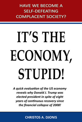 An Award-winning Book by Christos A. Djonis Titled 'It's The Economy, Stupid!'…