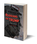 Russians on Trump: A Timely Book on Trump's Dealings in Russia