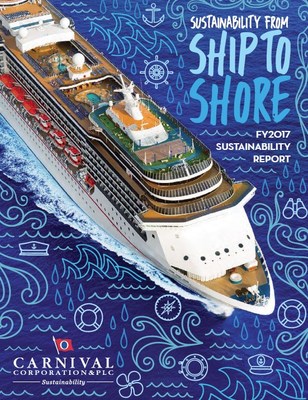 Carnival Corporation releases 2017 Sustainability Report, announcing that in 2017 the company achieved its 25 percent carbon reduction goal three years ahead of schedule and is on track with its nine other 2020 sustainability goals.