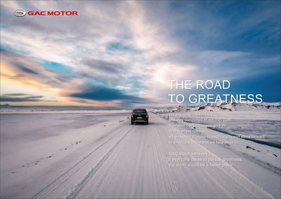 La nouvelle essence de marque de GAC Motor– « The Road to Greatness » (PRNewsfoto/GAC Motor)
