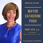 Baltimore Mayor Catherine Pugh to Headline She-EO Conference, July 28