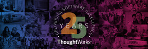ThoughtWorks Celebrates a Quarter Century of Software Excellence &amp; Innovation