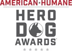 Meet America's Top Dogs! Seven Remarkable Canines Named Finalists for 2018 American Humane Hero Dog Awards®
