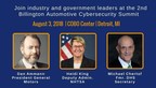 Over 35 Speakers From General Motors, FCA, Cummins, Cruise, the FBI, NHTSA, Toyota, Daimler AG, Ford Motor Company and the U.S. Senate to Address Future of Autonomous Cybersecurity