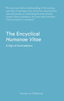 The Encyclical Humanae Vitae: A Sign of Contradiction by Dietrich Von Hildebrand