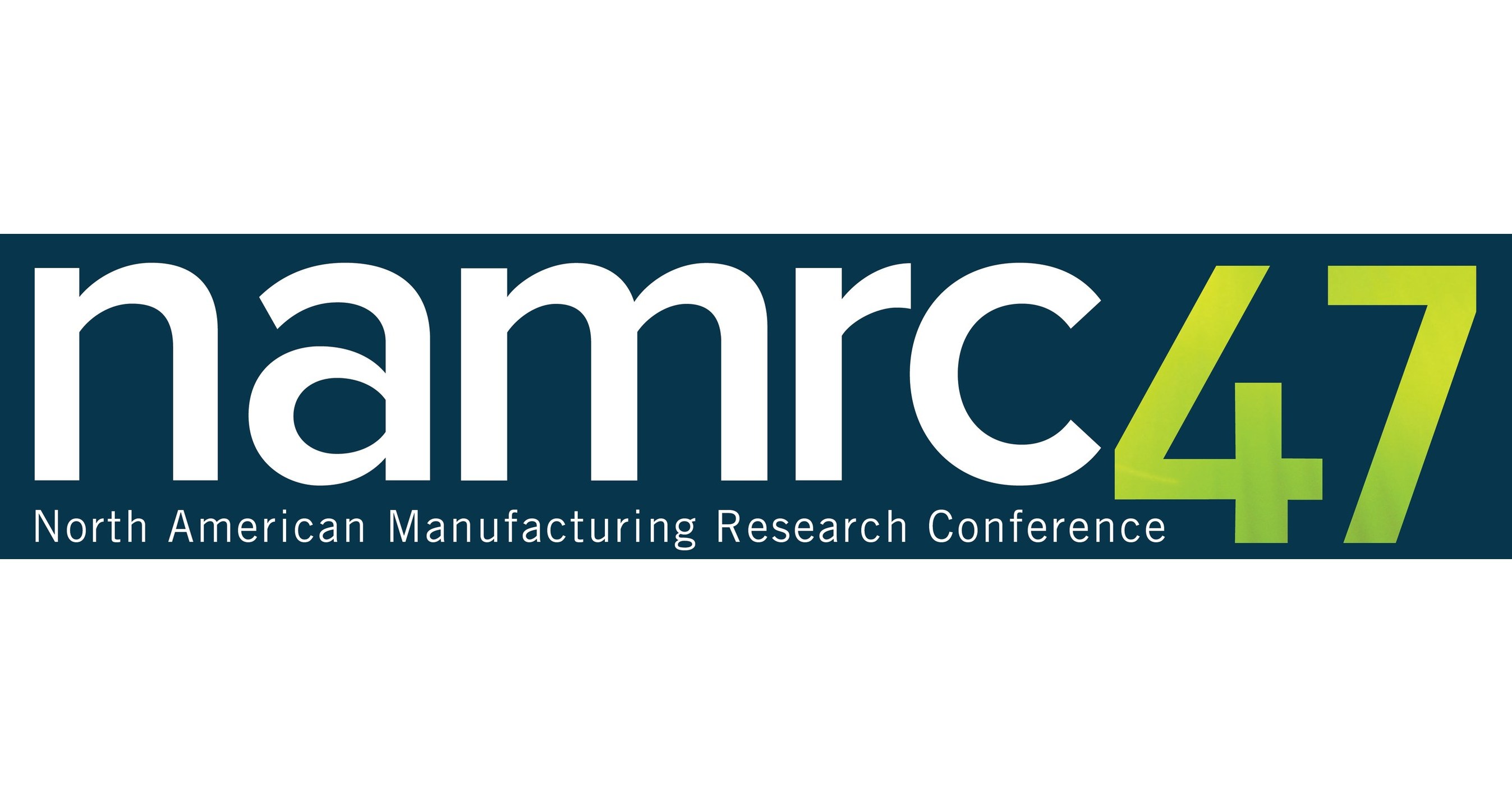 SME's North American Manufacturing Research Conference Issues Call for