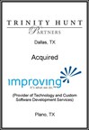 Aleutian Capital Group Introduced Trinity Hunt Partners and Improving Holdings, LLC