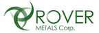 Rover Metals Corp. Concludes Acquisition of the Cabin Lake Property, NT, Canada
