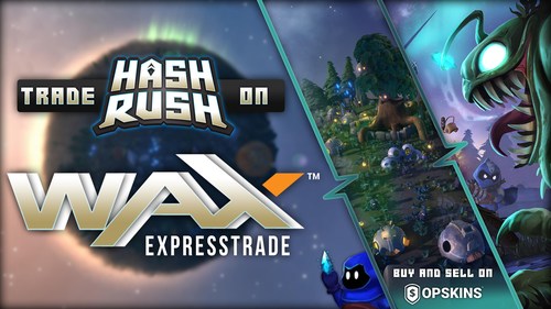 Real-Time Strategy Game “Hash Rush” Partners with WAX and OPSkins Marketplace