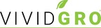 VividGro® in Full Bloom; Makes Key Finance and Marketing Hires