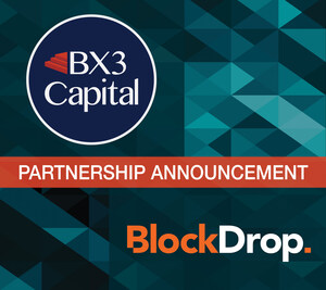 BX3 Capital Announces Partnership with BlockDrop