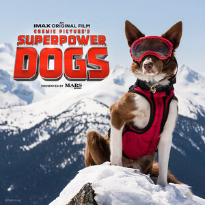 Mars Petcare Announces Exclusive Partnership With IMAX® Documentary Superpower Dogs