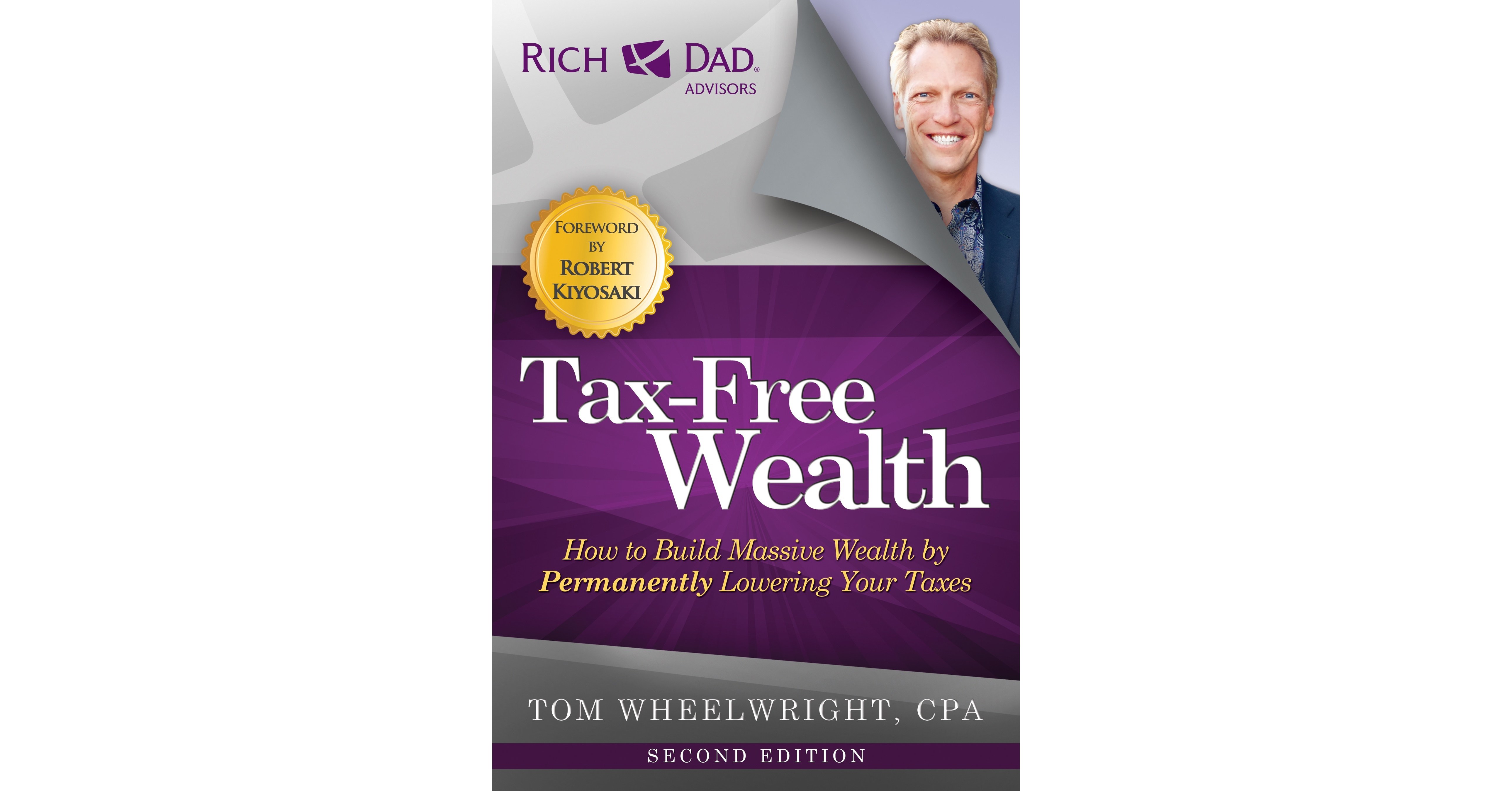 CPA Tom Wheelwright releases TaxFree Wealth 2nd Edition with New Tax