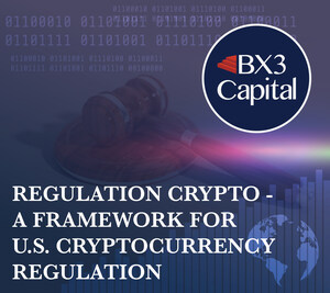 Regulation Crypto - A Proposed Framework for United States Cryptocurrency Regulation