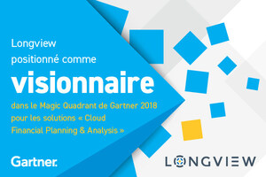 Longview positionné comme visionnaire dans le Magic Quadrant de Gartner 2018 pour les solutions « Cloud Financial Planning &amp; Analysis »