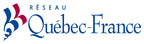 Le Réseau Québec-France et la Fédération France-Québec / francophonie soulignent leurs cinquante ans d'amitié lors de leur vingtième congrès commun à Québec