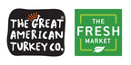There's a New Bird on the Block: The Great American Turkey Co.® Launches in 161 The Fresh Market Locations