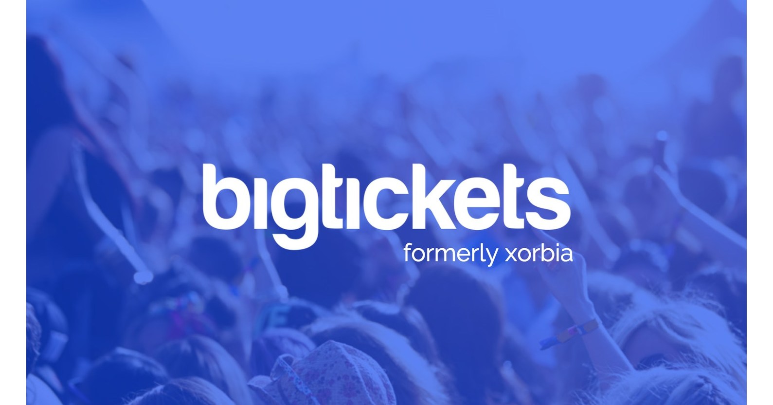 Xorbia Tickets Announces Rebrand to Big Tickets