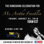 The WORD Network To Air The Celebration Of Life Service For Aretha Franklin
