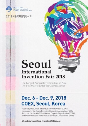 Asia's Largest International Invention Exhibition: The 2018 Seoul International Invention Fair, Accepting Application Entries
