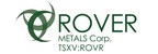 Rover Metals Corp. is awarded $85,000 grant from the Northwest Territories Government for historic Cabin Lake gold project
