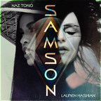 Singer/Songwriter Lauren Hashian &amp; Recording Artist Naz Tokio Release New Song "Samson"