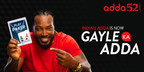 #GayleKaAdda is the New Adda Says Adda52's Latest Ad Campaign