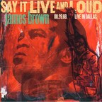 James Brown's 'Say It Live And Loud: Live In Dallas 08.26.68' Makes Vinyl Debut With Expanded 2LP 50th Anniversary Edition To Be Released October 12 By Republic/UMe
