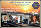 Addiction Hope Announces Online Conference Focusing on New Research and Insights from Leading Experts in Addiction Recovery