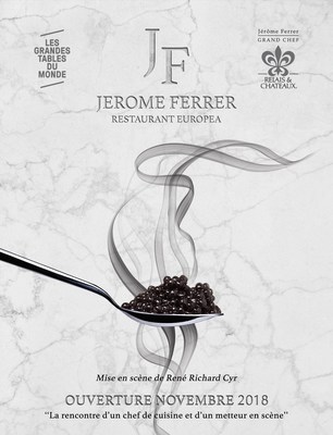 Ouverture du Restaurant Jérôme Ferrer – Europea (Groupe CNW/Jérôme Ferrer)