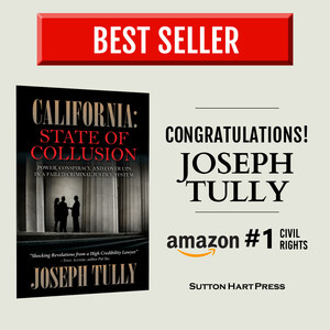 California Criminal Lawyer Tully Hits Best Seller w/ 1st Book: 'California - State of Collusion'