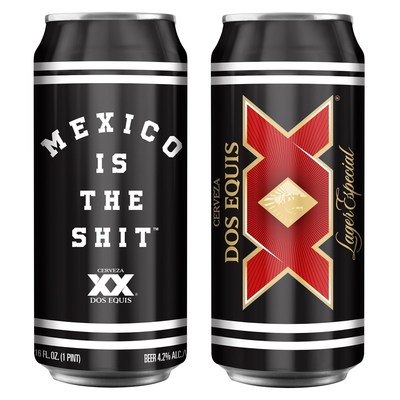 Mexico is the Shit and Dos Equis Co-Branded cans will be available in 2019 for a limited time.