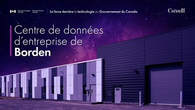 Centre de donnes d'entreprise de Borden (Groupe CNW/Shared Services Canada)