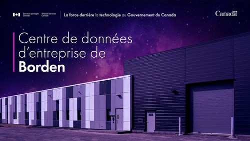 Centre de données d'entreprise de Borden (Groupe CNW/Shared Services Canada)