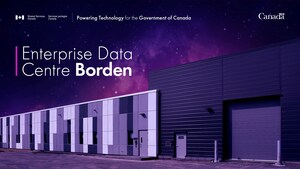 Government of Canada opens new, state-of-the-art enterprise data centre