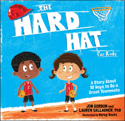 Best-Selling Author Jon Gordon To Release New Book Titled 'The Hard Hat for Kids' On  Video