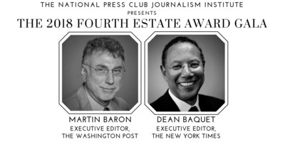 Washington Post Executive Editor Marty Baron and New York Times Executive Editor Dean Baquet to accept 2018 National Press Club Fourth Estate Award at November 29 Gala