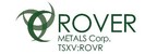 Rover Metals Corp. announces results of first phase of its fall-2018 exploration program