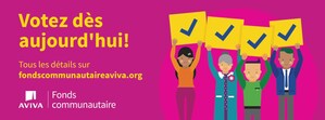 Début de la ronde de vote -- les Canadiens peuvent aider le Fonds communautaire Aviva à faire de nouveau don de 1 M$ à des organismes de bienfaisance!