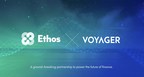 Ethos Partners With Voyager Digital to Develop New Crypto Trading &amp; Purchasing Platform